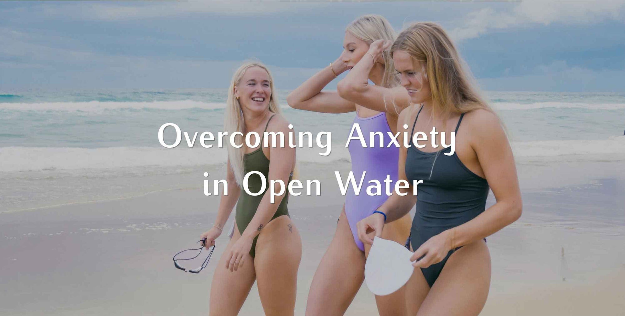 JAYD swimwear chat all things open water swimming and offer tips to overcome anxiety in the water