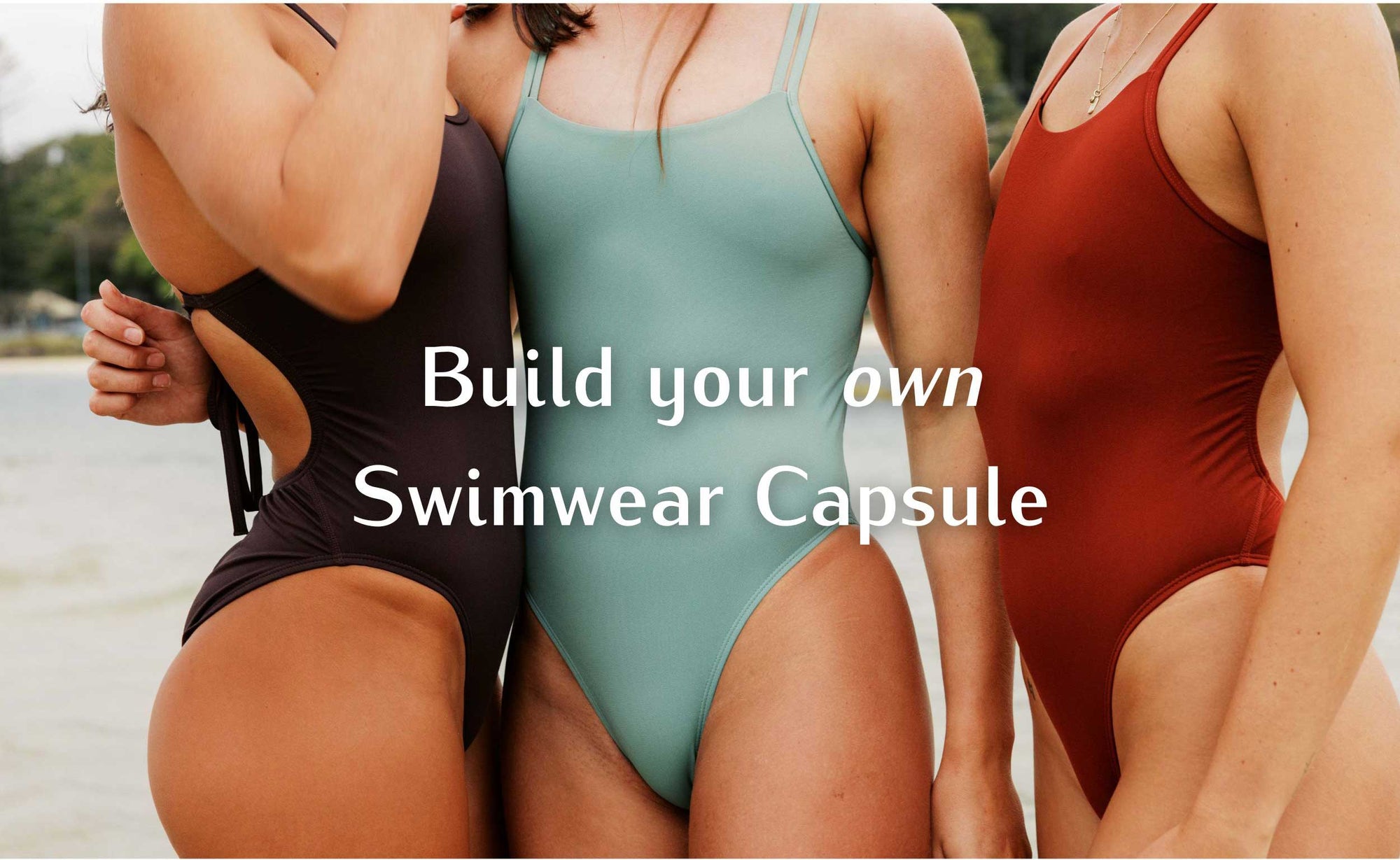 JAYD Swimwear explain how to build your own water capsule to last time and time again