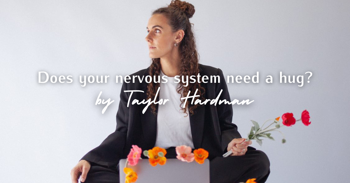Does your nervous system need a hug?