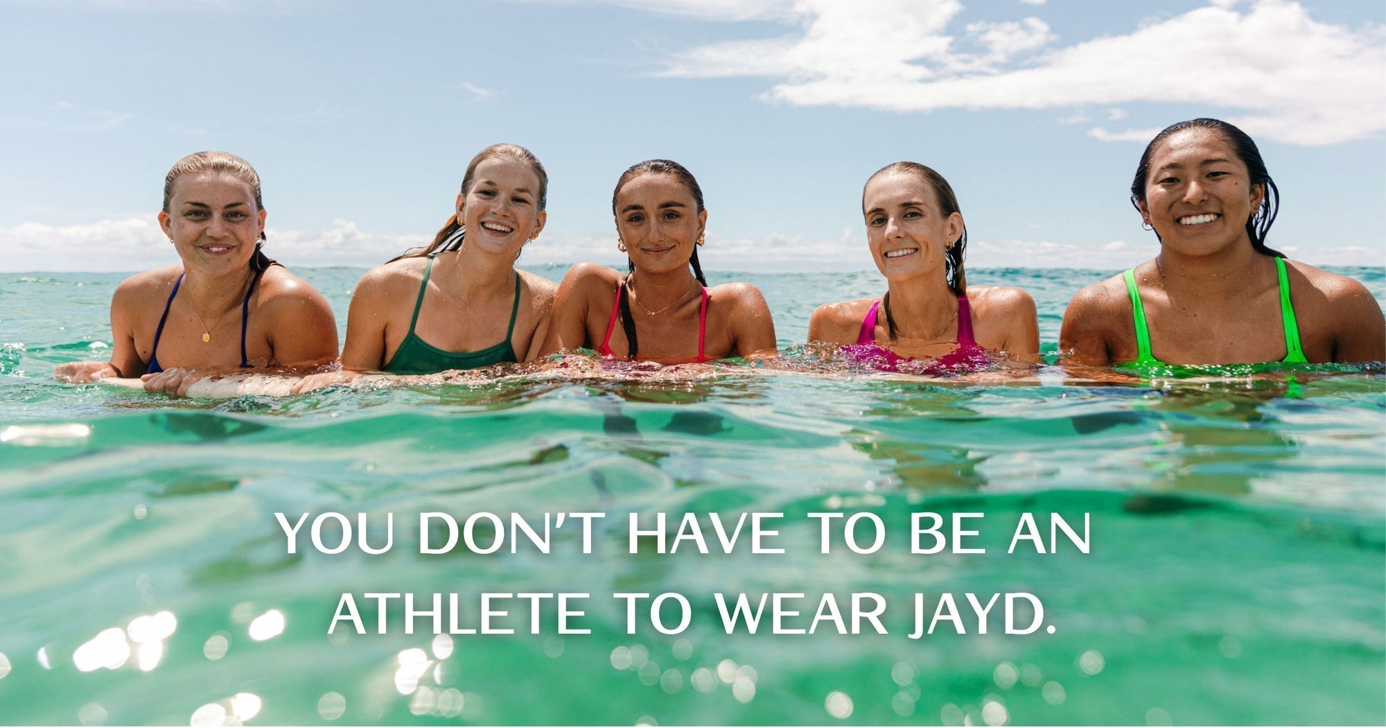 You Don't Have to be an Athlete to Wear JAYD