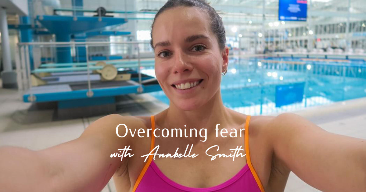 Overcoming fear with Anabelle Smith.